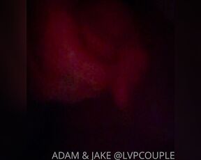 ADAM AND JAKE aka lvpcouple OnlyFans Video - 06-07-2022 - I was hard as fuck last night