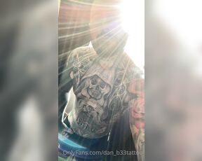 Dan_b33tattoo aka dan_b33tattoo OnlyFans Video - 06-14-2021 - sunshine