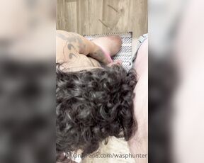 Wasphunter aka wasphunter - 05-28-2021 OnlyFans Video - A little Friday blowjob tease to settle you into your almost weekend