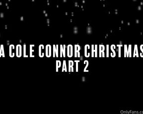 Cole Connor aka coleconnorxx - 12-19-2023 OnlyFans Video - Cole Connor Xmas Part 2 _ Rick  Griff  Cole Xmas Sandwich _ 2819 Missing