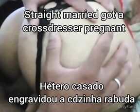 Boy Passivo Sao Paulo aka boypassivsp - 01-27-2021 OnlyFans Video - Straight married man got a crossdresser pregnant  He filled my pussy hole of huge cum