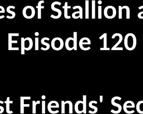 Stallion and Bunny aka stallion_bunny - 12-15-2020 OnlyFans Video - EPISODE 120  BEST FRIENDS SECRET9181080p Best friends always give each other a hand in times