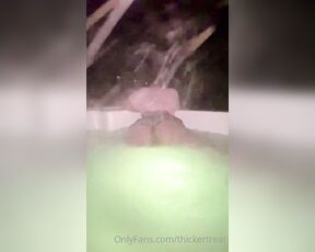 DamItsPhat aka thickertreat - 05-01-2022 OnlyFans Video - Hot tub fun  please come fuck me in here_coh4