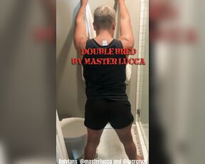 MASTER LUCCA aka masterlucca - 08-13-2021 OnlyFans Video - DOUBLE BRED by MASTER LUCCA jacrcruz