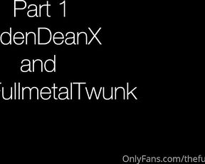 TheFullmetalTwunk aka thefullmetaltwunk - 09-09-2023 OnlyFans Video - Part 1 with aidendeanxx is here We met at a party, and I had to get