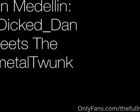 TheFullmetalTwunk aka thefullmetaltwunk - 08-20-2024 OnlyFans Video - Big_Dicked_Dan was ready to show off his bottoming skills with a huge, thick dick