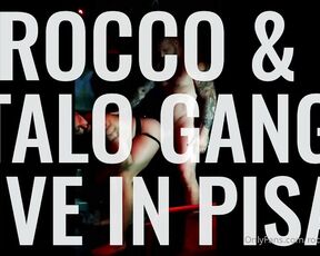 ROCCO STEELE aka roccosteelenyc - 11-18-2020 OnlyFans Video - Me amp Italo Gang italo_gang LIVE IN PISA onlyfans