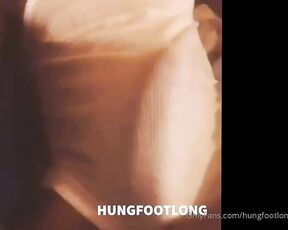 HungFootLong aka hungfootlong - 05-11-2020 OnlyFans Video - 1st Video